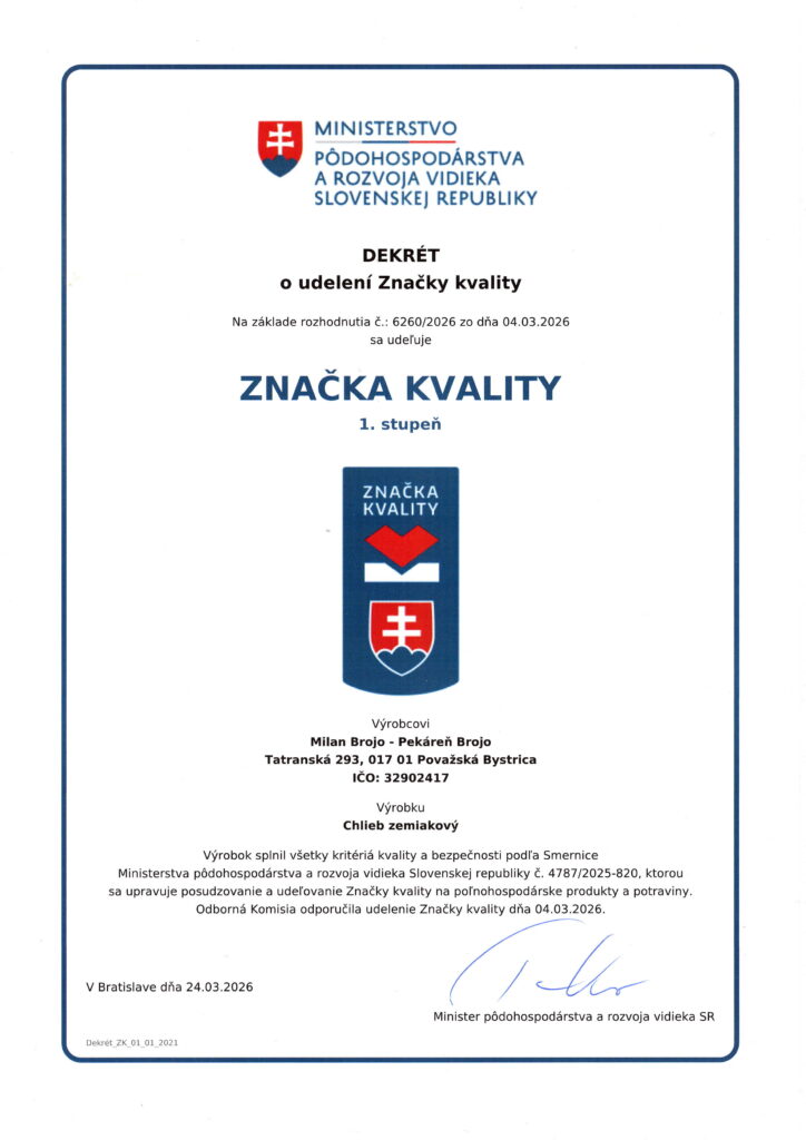 Dekrét o udelení Značky kvality 1. stupňa pre chlieb zemiakový Pekárne BROJO, vydaný Ministerstvom pôdohospodárstva a rozvoja vidieka SR (2026).