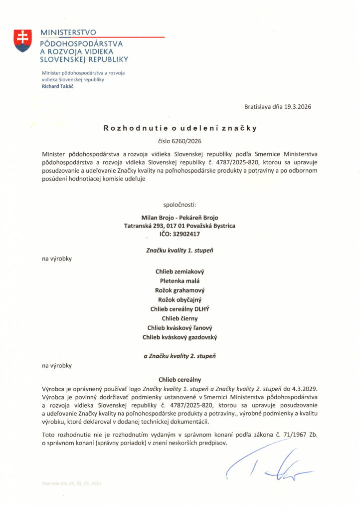 Rozhodnutie Ministerstva pôdohospodárstva a rozvoja vidieka SR o udelení Značky kvality deviatim výrobkom Pekárne BROJO (2026).